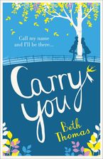 Carry You Paperback  by Beth Thomas