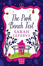 The Park Bench Test eBook DGO by Sarah Lefebve