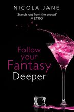Follow Your Fantasy: Deeper eBook DGO by Nicola Jane