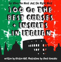 100-of-the-best-curses-and-insults-in-italian-a-toolkit-for-the-testy-tourist
