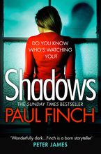 Shadows Paperback  by Paul Finch