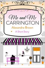 Me and Mr Carrington: A Short Story eBook DGO by Alexandra Brown