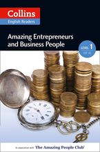 Amazing Entrepreneurs and Business People: A2 (Collins Amazing People ELT Readers) eBook  by Helen Parker