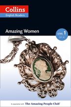 Amazing Women: A2 (Collins Amazing People ELT Readers) eBook  by Helen Parker