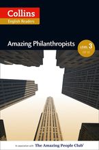 Amazing Philanthropists: B1 (Collins Amazing People ELT Readers) eBook  by Jane Rollason
