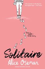 Solitaire: TikTok made me buy it! The teen bestseller from the YA Prize winning author and creator of Netflix series HEARTSTOPPER Paperback  by Alice Oseman