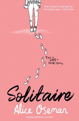 Solitaire: TikTok made me buy it! The teen bestseller from the YA Prize winning author and creator of Netflix series HEARTSTOPPER