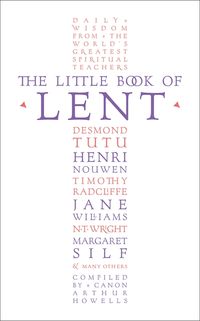 the-little-book-of-lent-daily-reflections-from-the-worlds-greatest-spiritual-writers