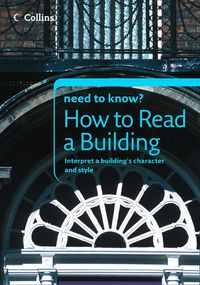 how-to-read-a-building-collins-need-to-know