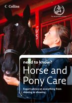 Horse and Pony Care (Collins Need to Know?)