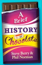A Brief History of Chocolate eBook DGO by Steve Berry