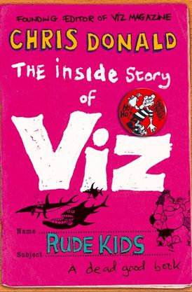 The Inside Story of Viz: Rude Kids