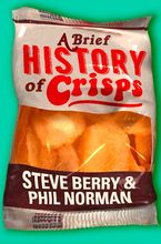 A Brief History of Crisps eBook DGO by Steve Berry
