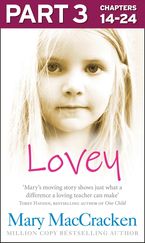 Lovey: Part 3 of 3 eBook DGO by Mary MacCracken