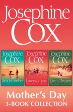 Josephine Cox Mother’s Day 3-Book Collection: Live the Dream, Lovers and Liars, The Beachcomber eBook DGO by Josephine Cox