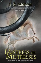Mistress of Mistresses (Zimiamvia, Book 1) Paperback  by E. R. Eddison
