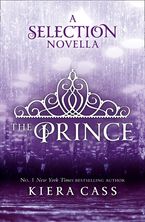 The Prince (The Selection Novellas, Book 1) eBook DGO by Kiera Cass