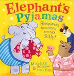 Elephant’s Pyjamas eBook  by Michelle Robinson