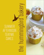 Hummingbird Bakery Summer Afternoon Teatime Cakes: An Extract from Cake Days eBook  by Tarek Malouf