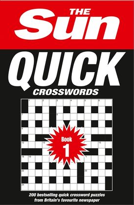 The Sun Quick Crossword Book 1: 175 quick crossword puzzles from Britain's favourite newspaper (The Sun Puzzle Books)