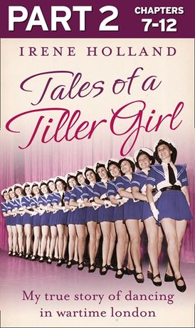 Tales of a Tiller Girl Part 2 of 3