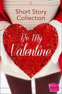 be-my-valentine-short-story-collection