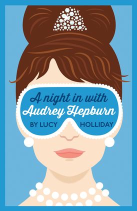 A Night In With Audrey Hepburn (A Night In With, Book 1)