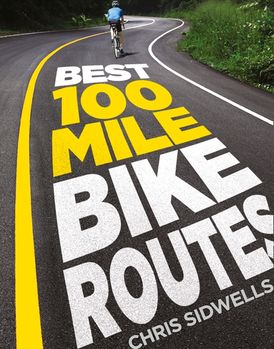 best 100 mile bike routes