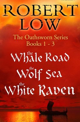 The Oathsworn Series Books 1 to 3