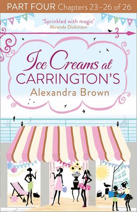 Ice Creams at Carrington’s: Part Four, Chapters 23–26 of 26