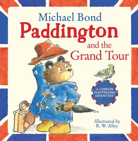 Paddington and the Grand Tour (Read Aloud)