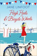 High Heels & Bicycle Wheels Paperback  by Jane Linfoot