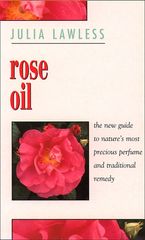 Rose Oil eBook  by Julia Lawless