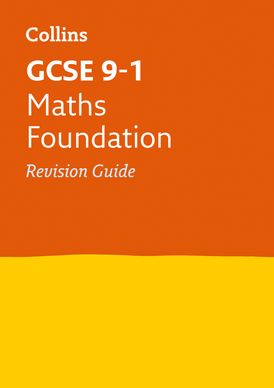 GCSE 9-1 Maths Foundation Revision Guide: Ideal for the 2025 and 2026 ...