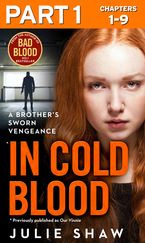 In Cold Blood - Part 1 of 3: A Brother’s Sworn Vengeance eBook DGO by Julie Shaw