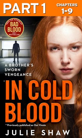 In Cold Blood - Part 1 of 3: A Brother’s Sworn Vengeance