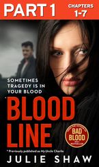 Blood Line - Part 1 of 3: Sometimes Tragedy Is in Your Blood eBook DGO by Julie Shaw