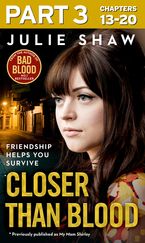 Closer than Blood - Part 3 of 3: Friendship Helps You Survive