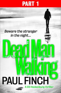 dead-man-walking-part-1-of-3-detective-mark-heckenburg-book-4