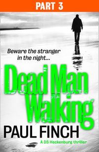 dead-man-walking-part-3-of-3-detective-mark-heckenburg-book-4