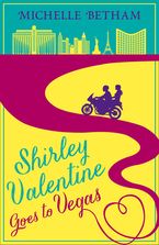 Shirley Valentine Goes to Vegas eBook DGO by Michelle Betham