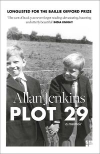 plot-29-a-memoir-longlisted-for-the-baillie-gifford-and-wellcome-book-prize