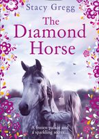 The Diamond Horse Paperback  by Stacy Gregg