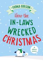 How the In-Laws Wrecked Christmas eBook DGO by Fiona Gibson