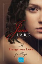 The Dangerous Love of a Rogue (The Marlow Family Secrets, Book 5) Paperback  by Jane Lark