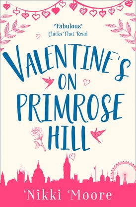 Valentine’s on Primrose Hill (A Short Story) (Love London Series)