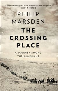 the-crossing-place-a-journey-among-the-armenians