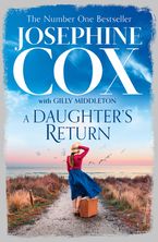 A Daughter’s Return Hardcover  by Josephine Cox