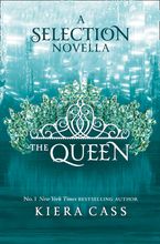 The Queen (The Selection) eBook DGO by Kiera Cass