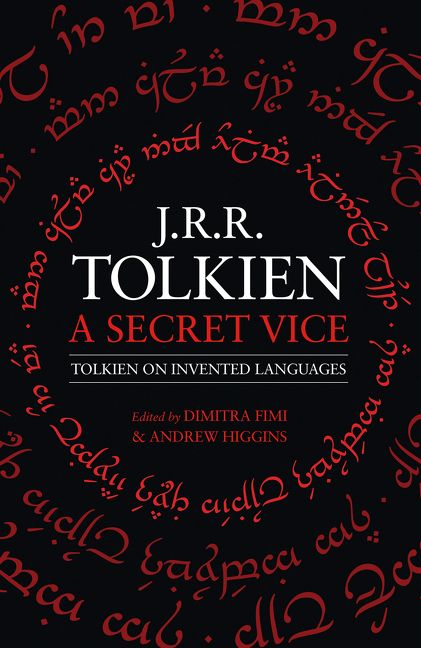 A Secret Vice Tolkien On Invented Languages J R R - 